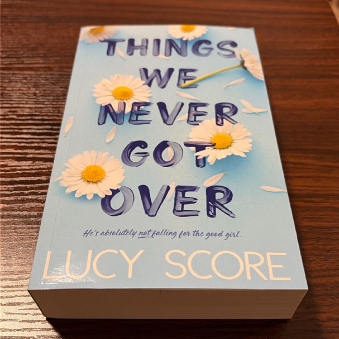 Things We Never Got Over