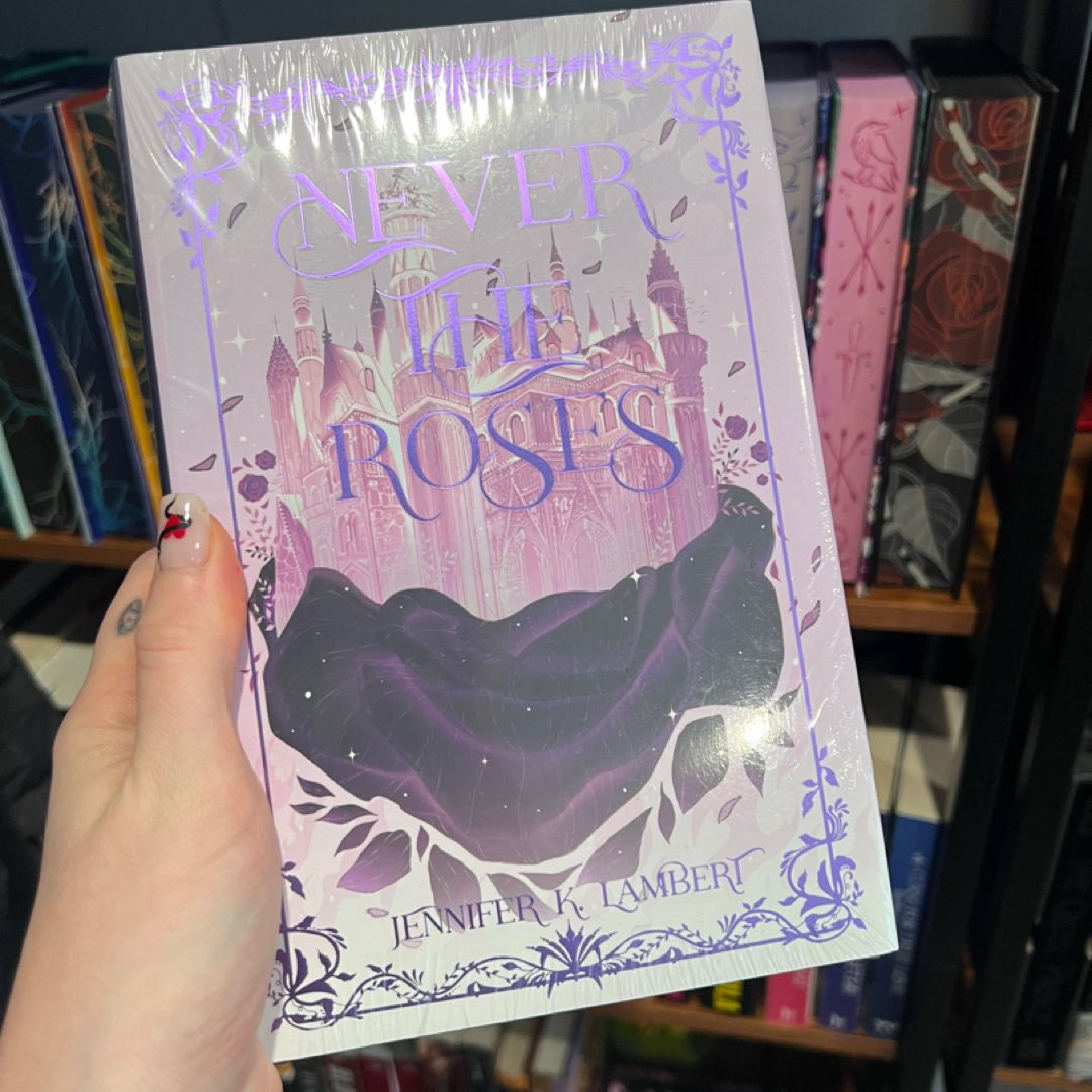 Never the Roses (Owlcrate edition)