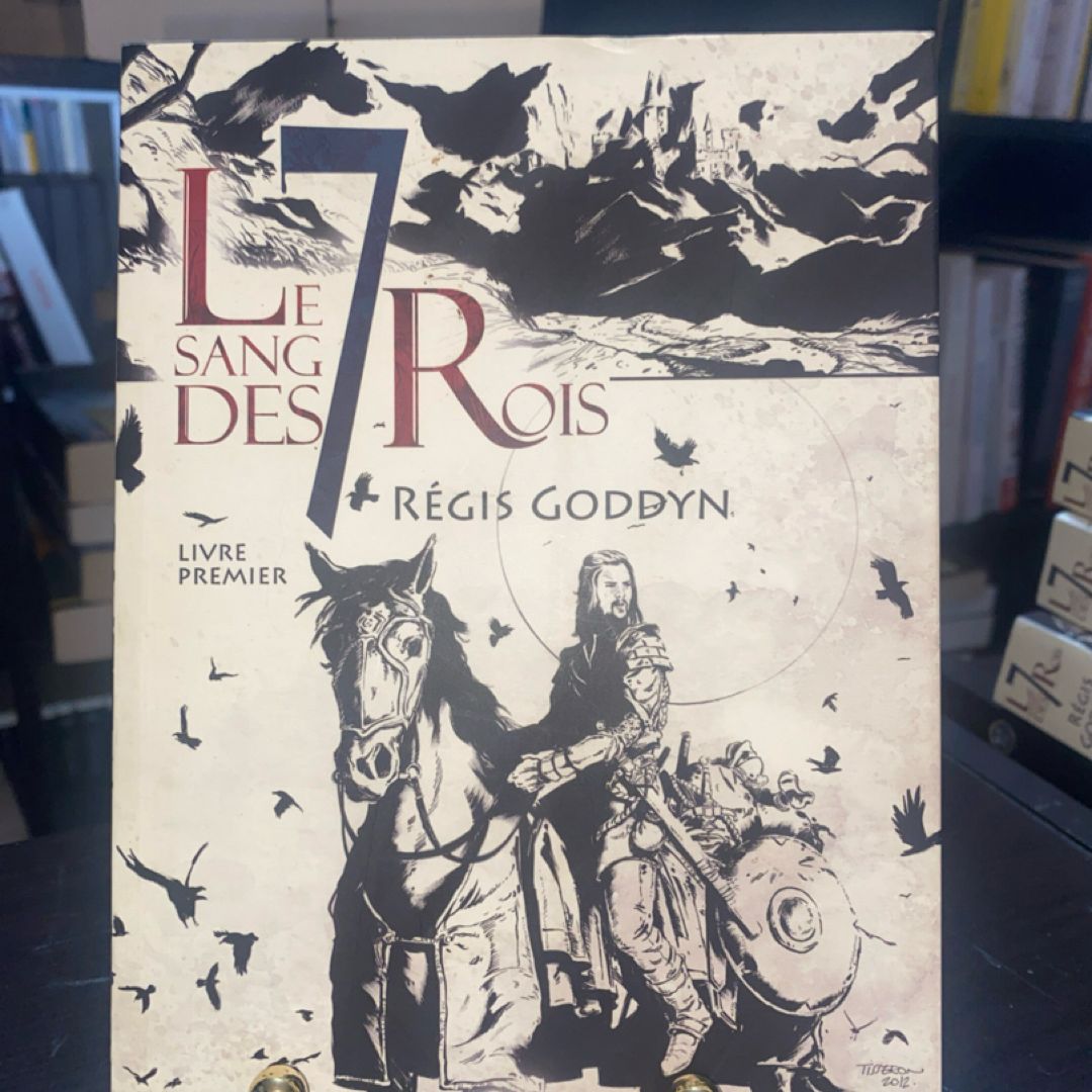 Le sang des 7 Rois - Livre premier Le sang des 7 Rois, T1