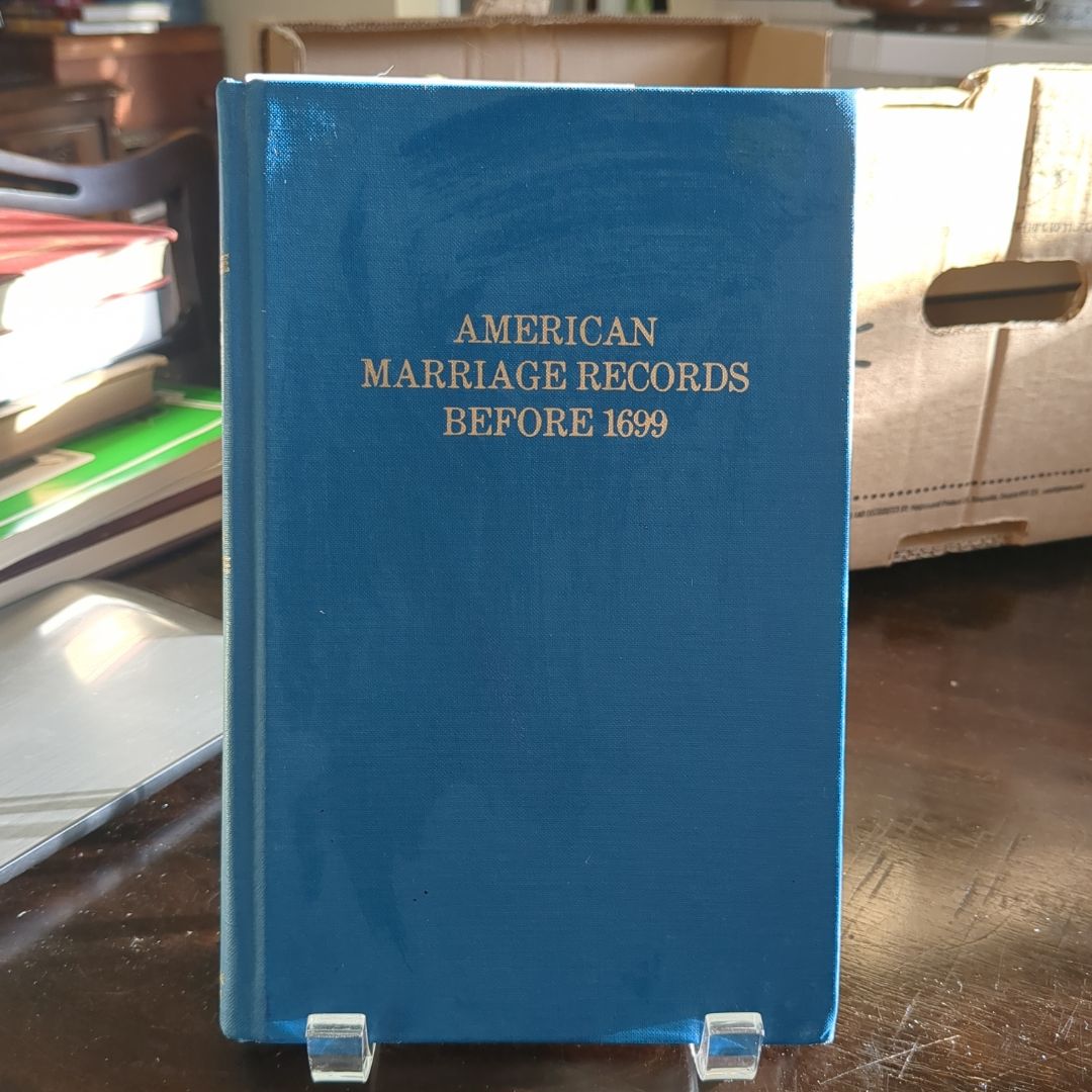 American Marriage Records Before 1699