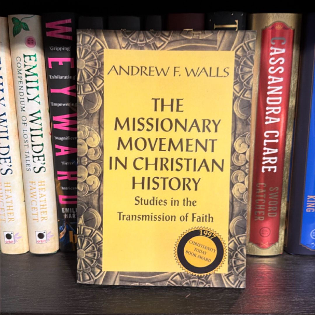 The Missionary Movement in Christian History