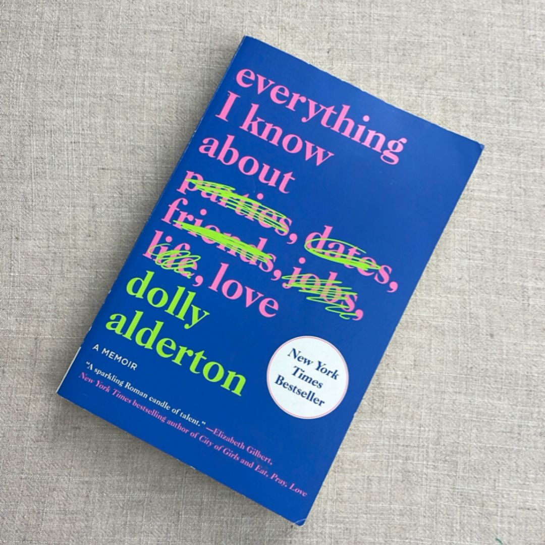 Everything I Know about Love