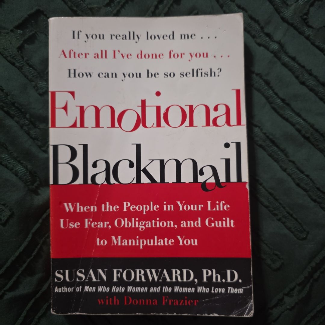 Emotional Blackmail