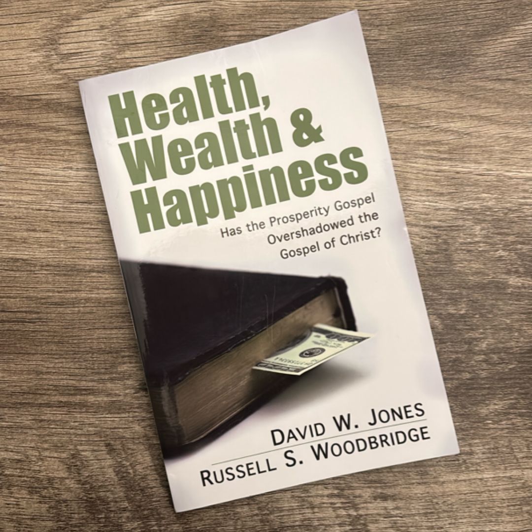 Health, Wealth and Happiness