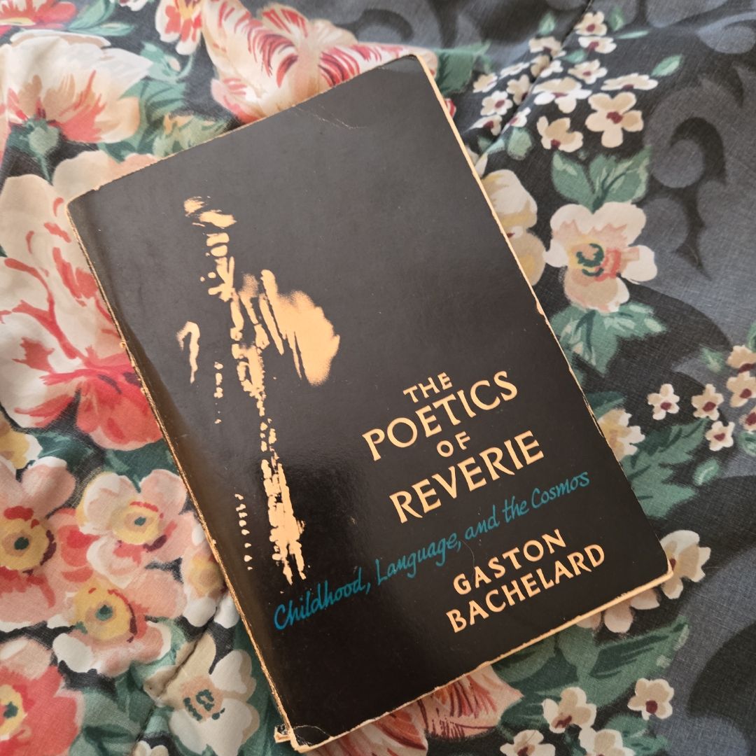 The Poetics of Reverie
