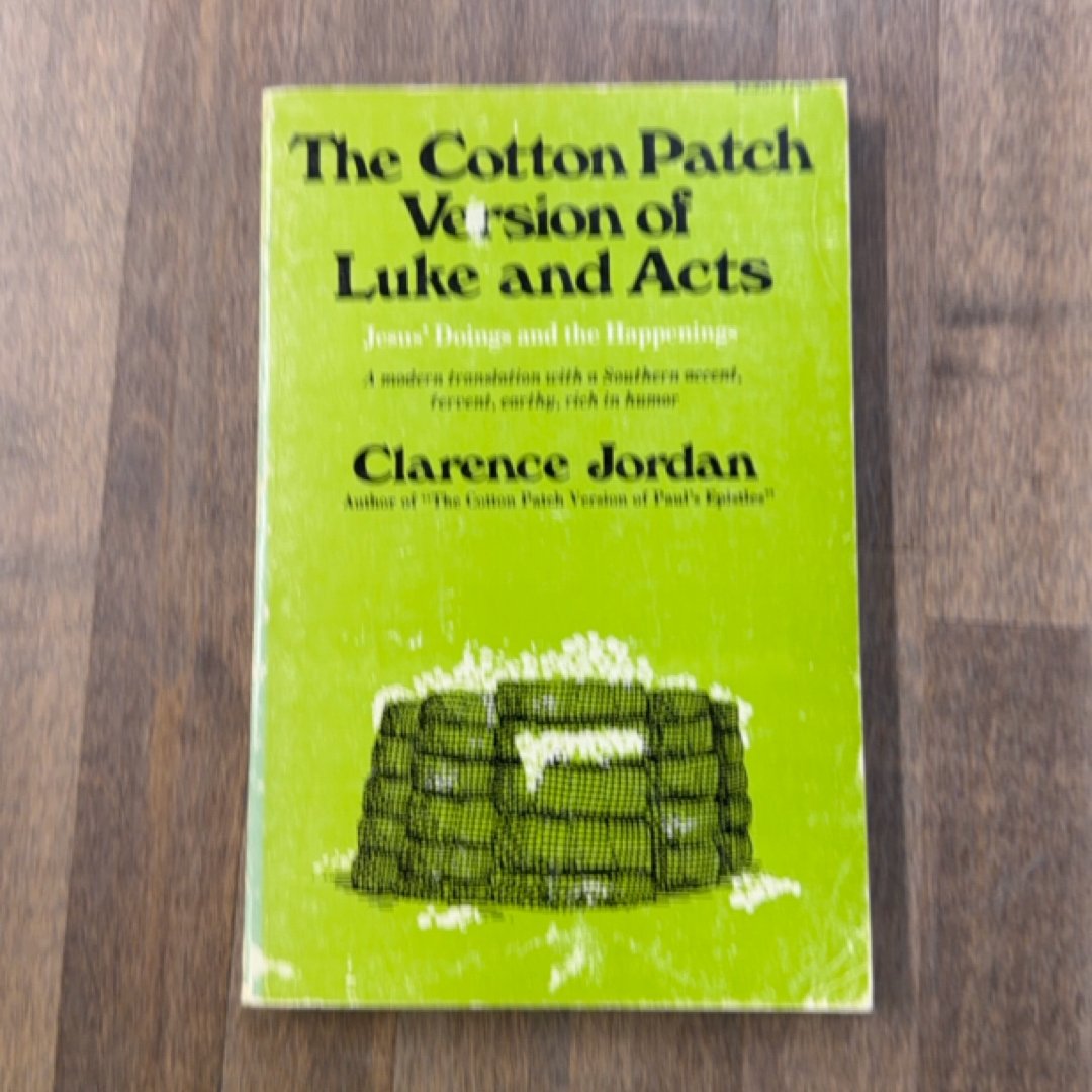 The cotton patch version of luke and acts