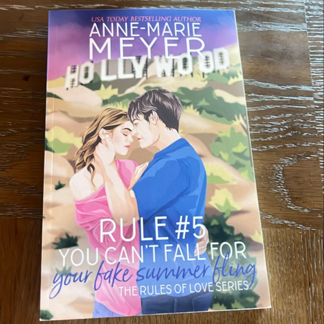 Rule #5: You Can't Fall for Your Fake Summer Fling