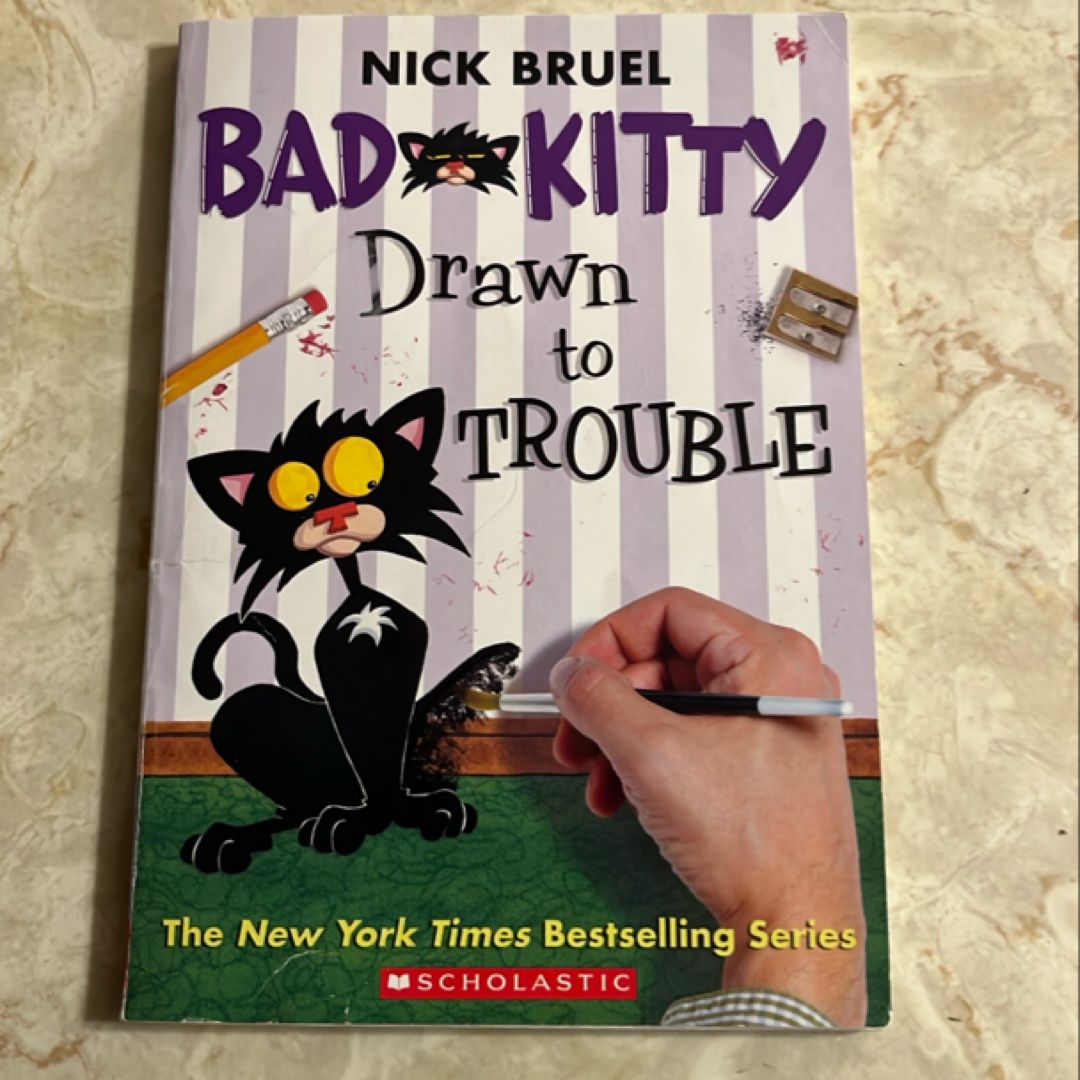 Bad Kitty Drawn to Trouble
