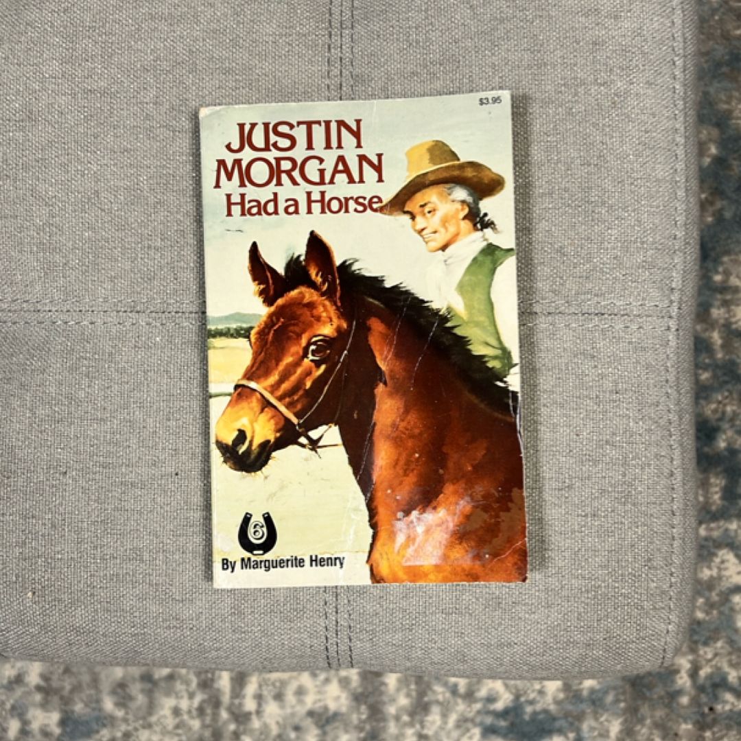 Justin Morgan Had a Horse
