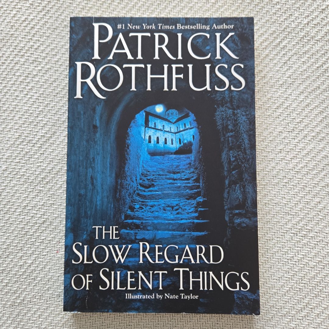 The Slow Regard of Silent Things