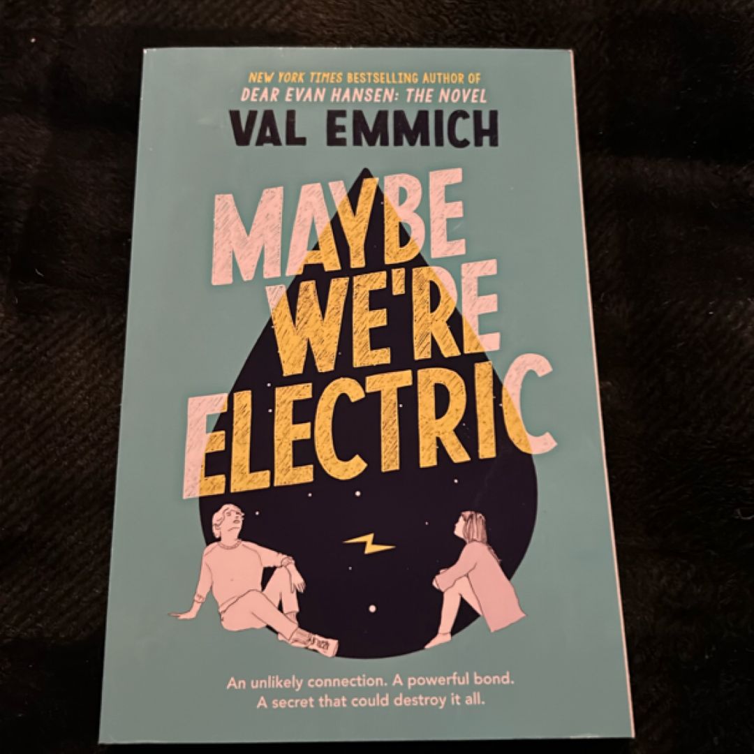 Maybe We're Electric