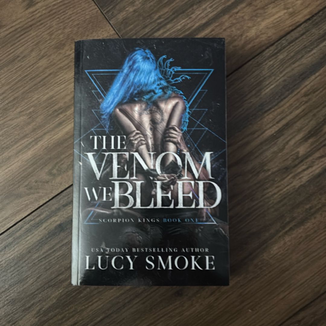 The Venom We Bleed