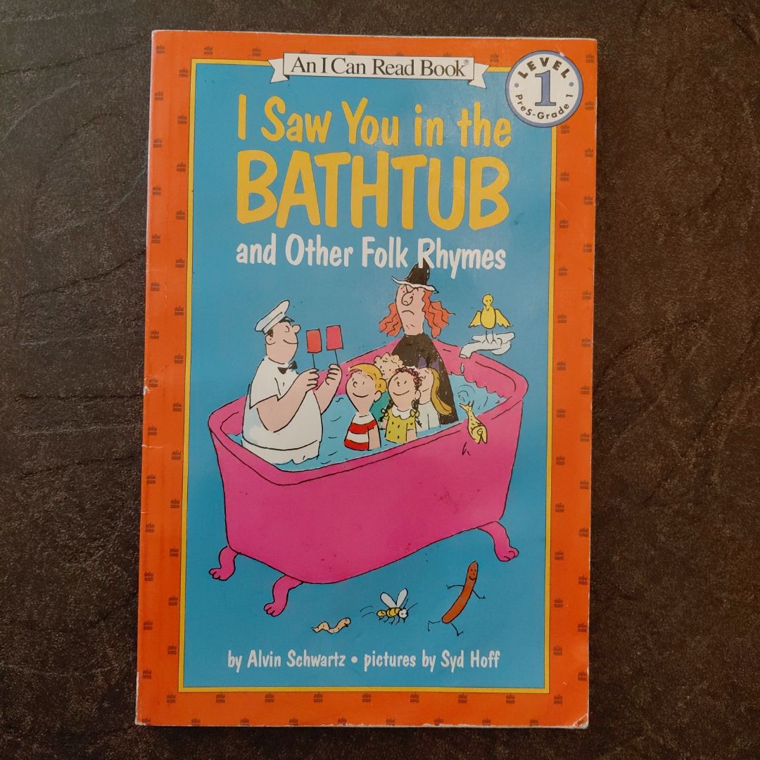 I Saw You in the Bathtub and Other Folk Rhymes