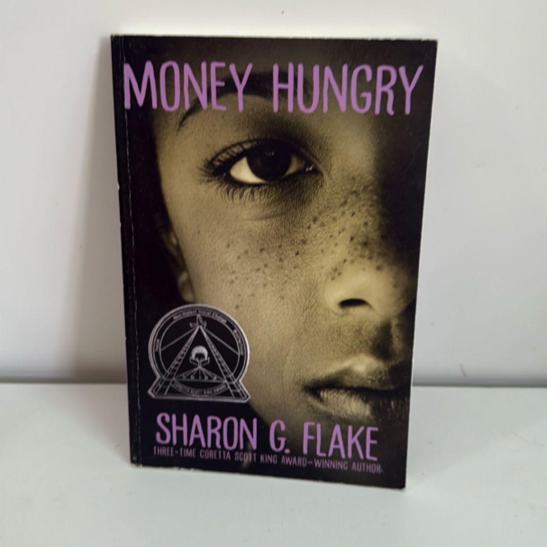 Money Hungry (Coretta Scott King Author Honor Title)
