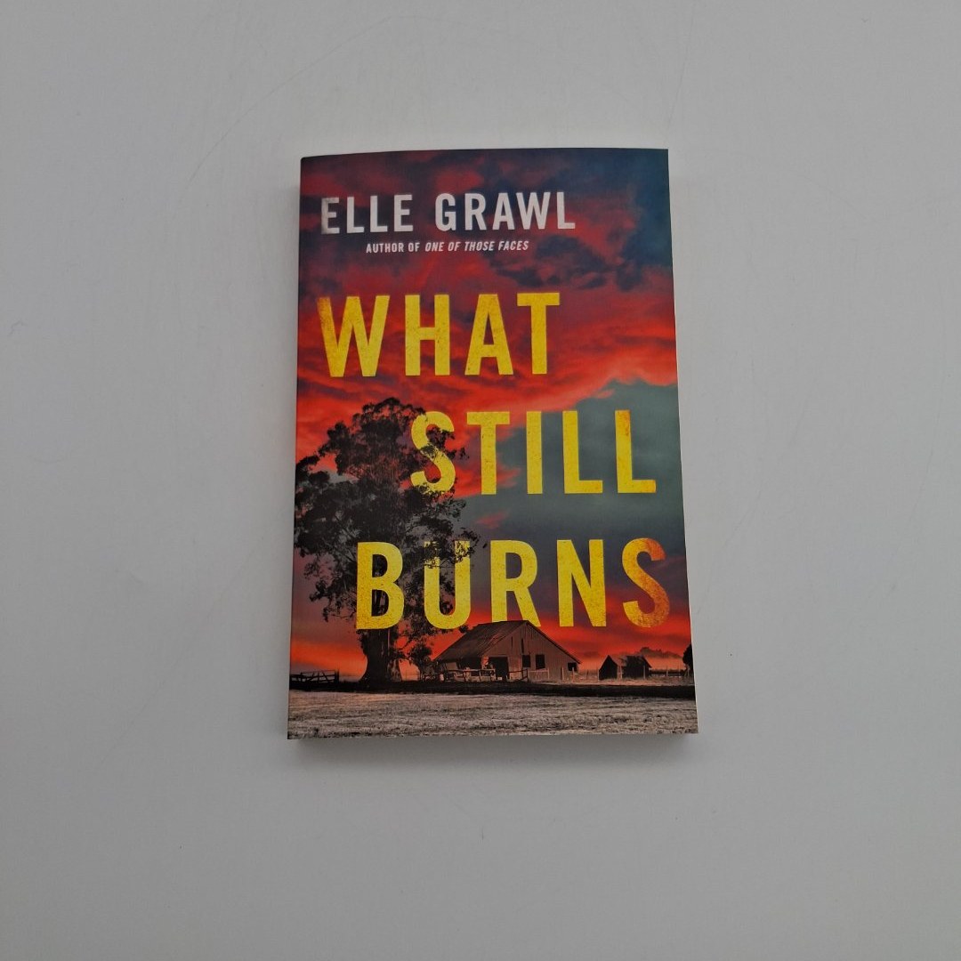 What Still Burns