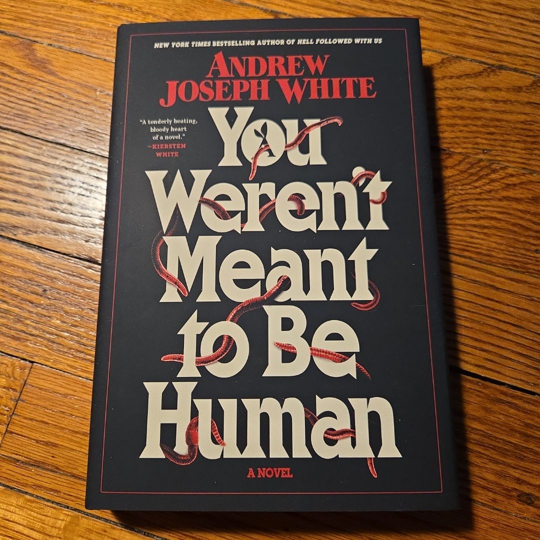 You Weren't Meant to Be Human
