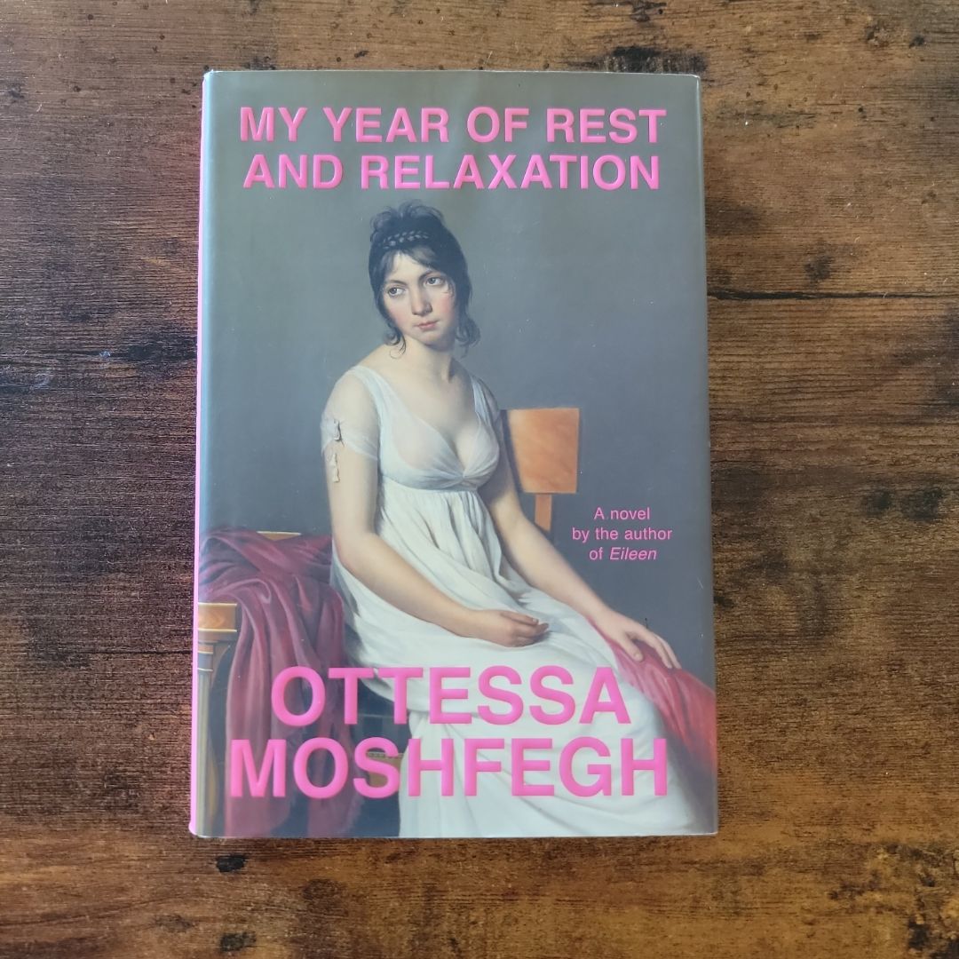 My Year of Rest and Relaxation