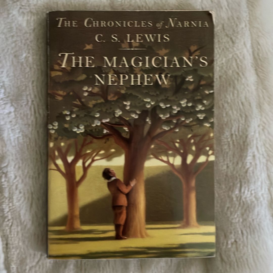 The Chronicles of Narnia: Book one; The Magician's Nephew