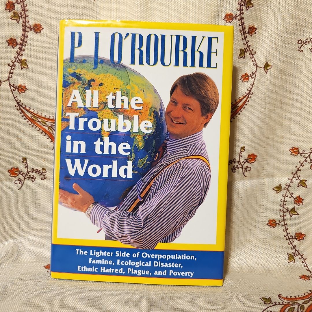 All the Trouble in the World
