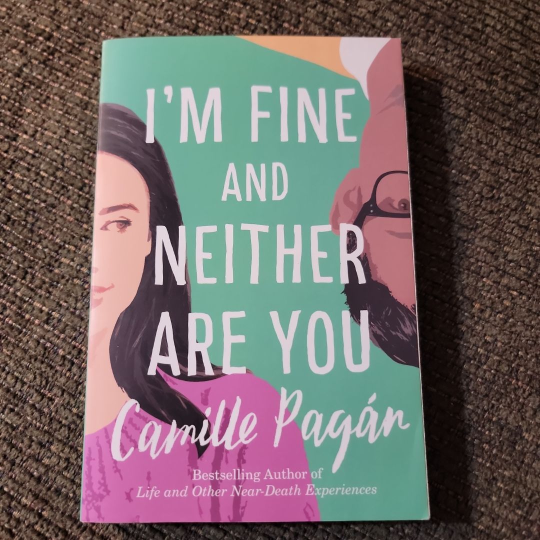 I'm Fine and Neither Are You