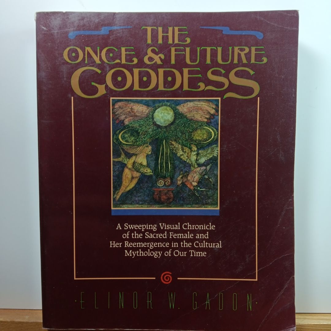 Once and Future Goddess