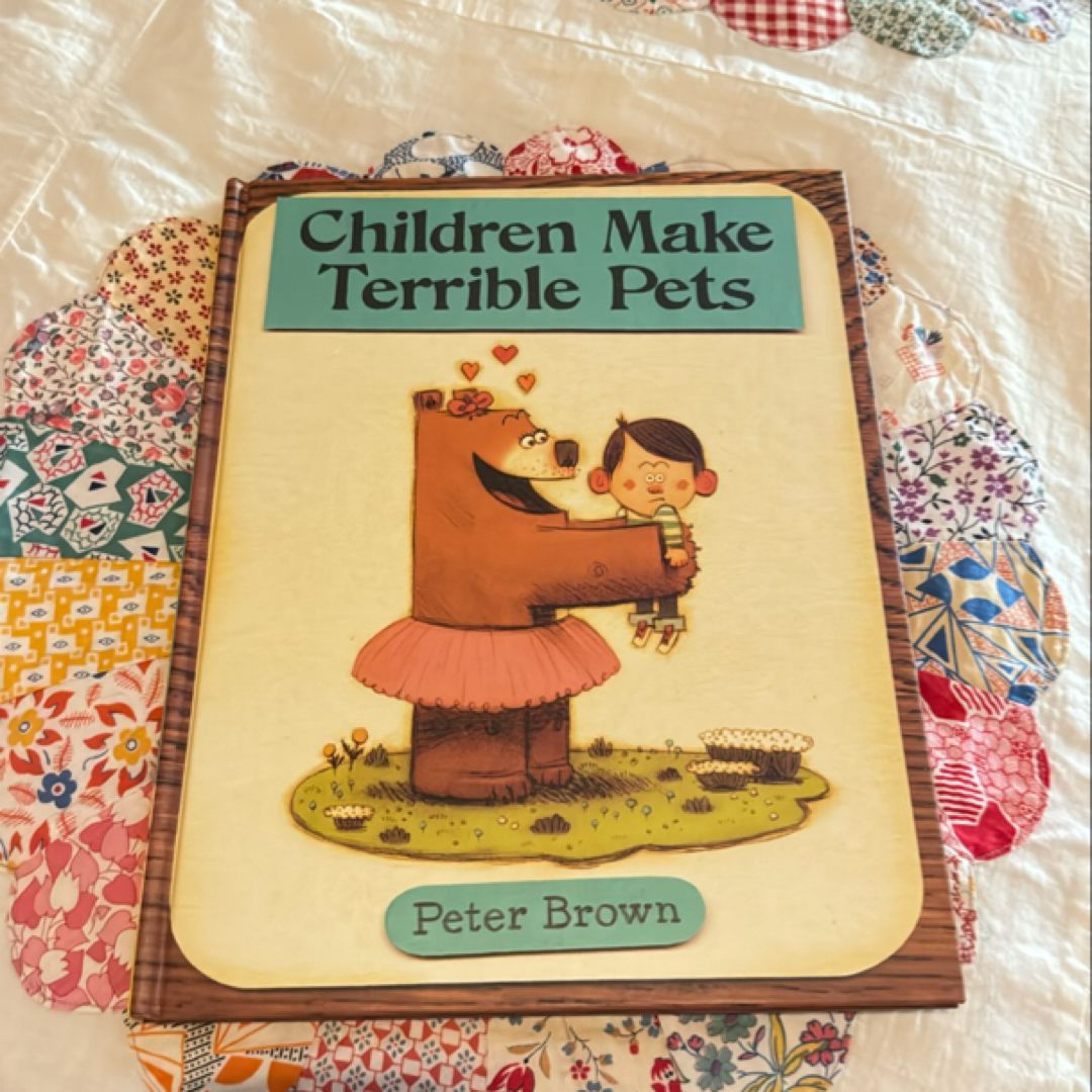 Children Make Terrible Pets