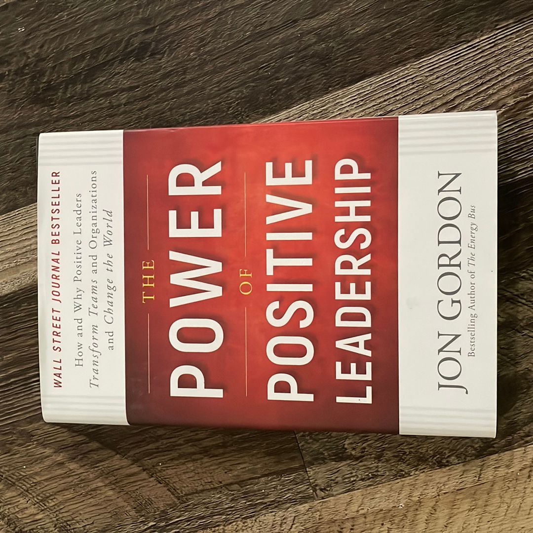 The Power of Positive Leadership