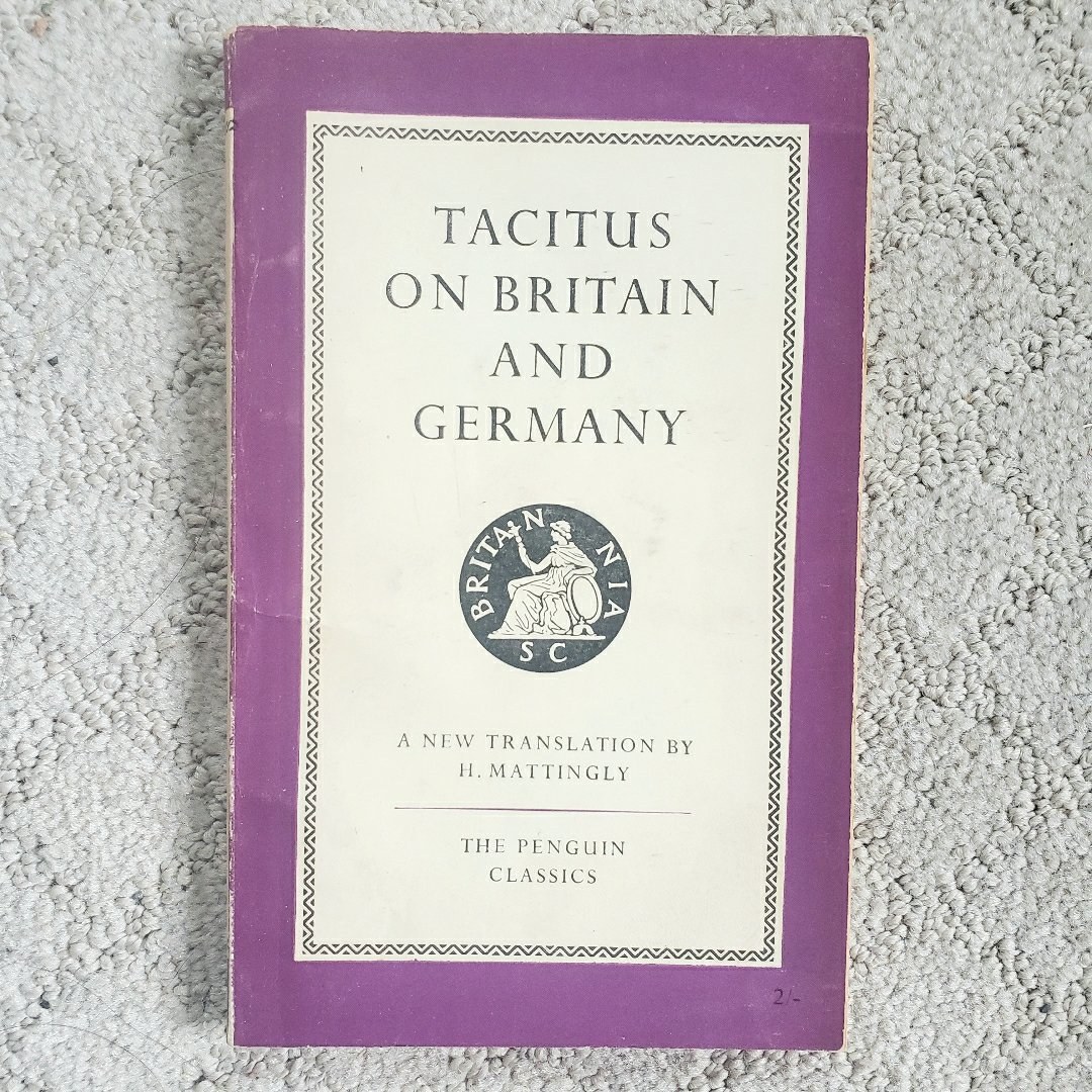 Tacitus on Britain and Germany (Penguin Classics Edition, 1954)