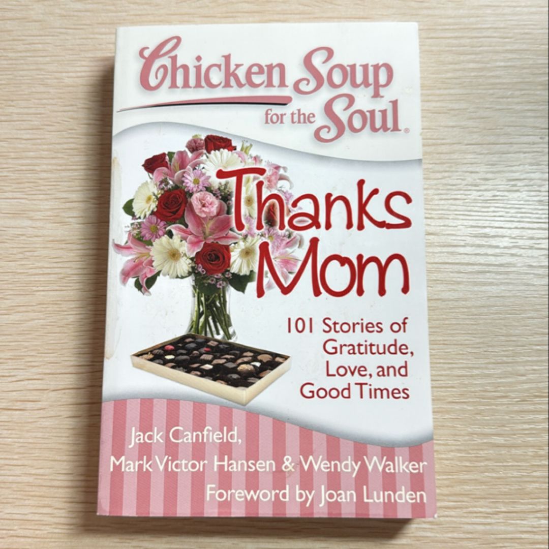 Chicken Soup for the Soul -Thanks Mom