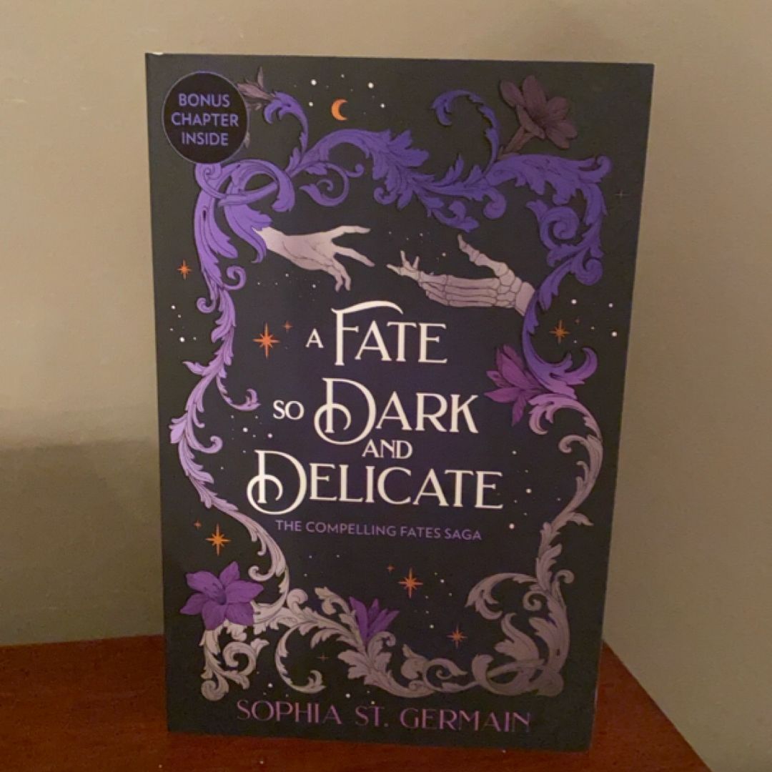 A Fate So Dark and Delicate