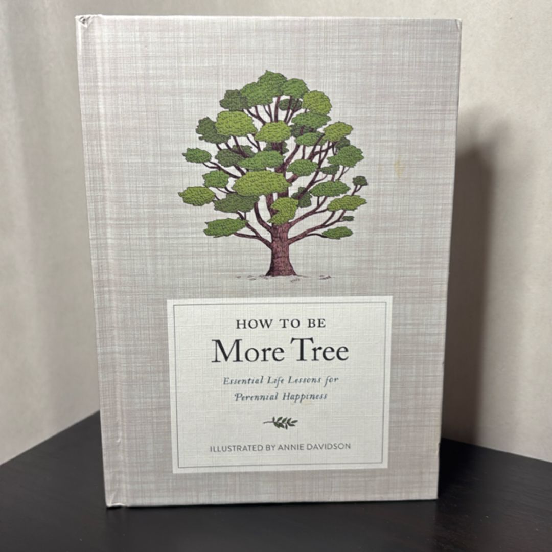 How to Be More Tree