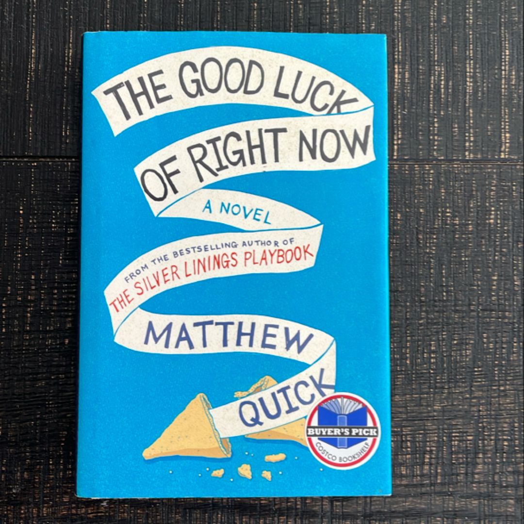 The Good Luck of Right Now