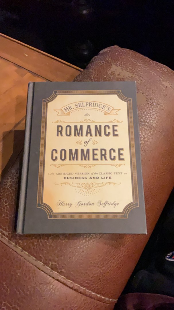 Mr. Selfridge's Romance of Commerce