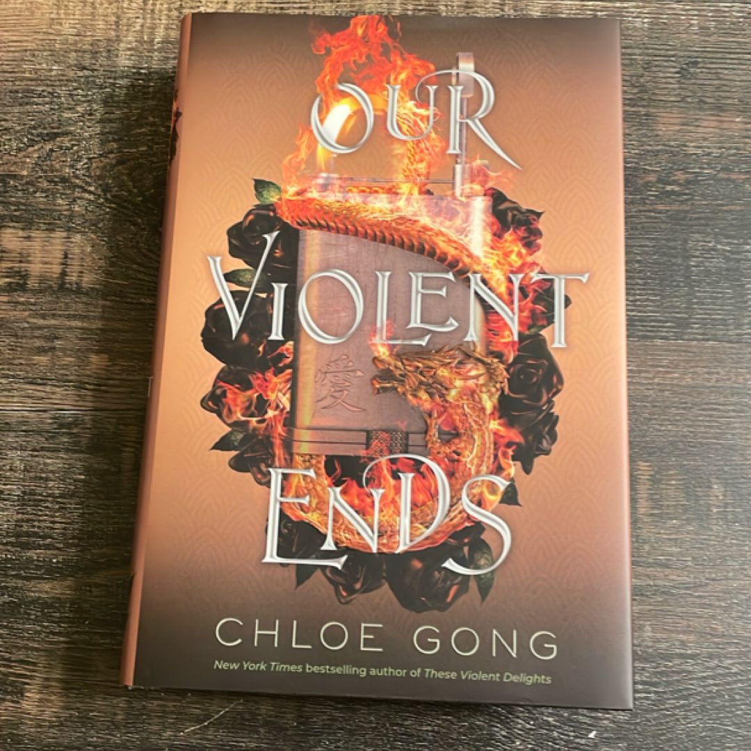 Our Violent Ends (these Violent Delights, Book 2) (owlcrate Exclusive Edition)
