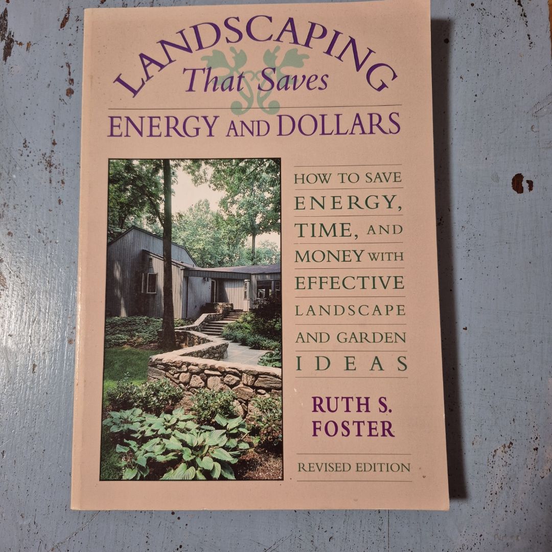 Landscaping That Saves Energy and $$