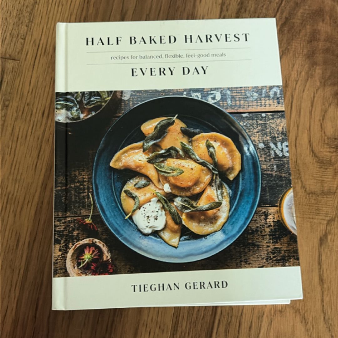 Half Baked Harvest Every Day