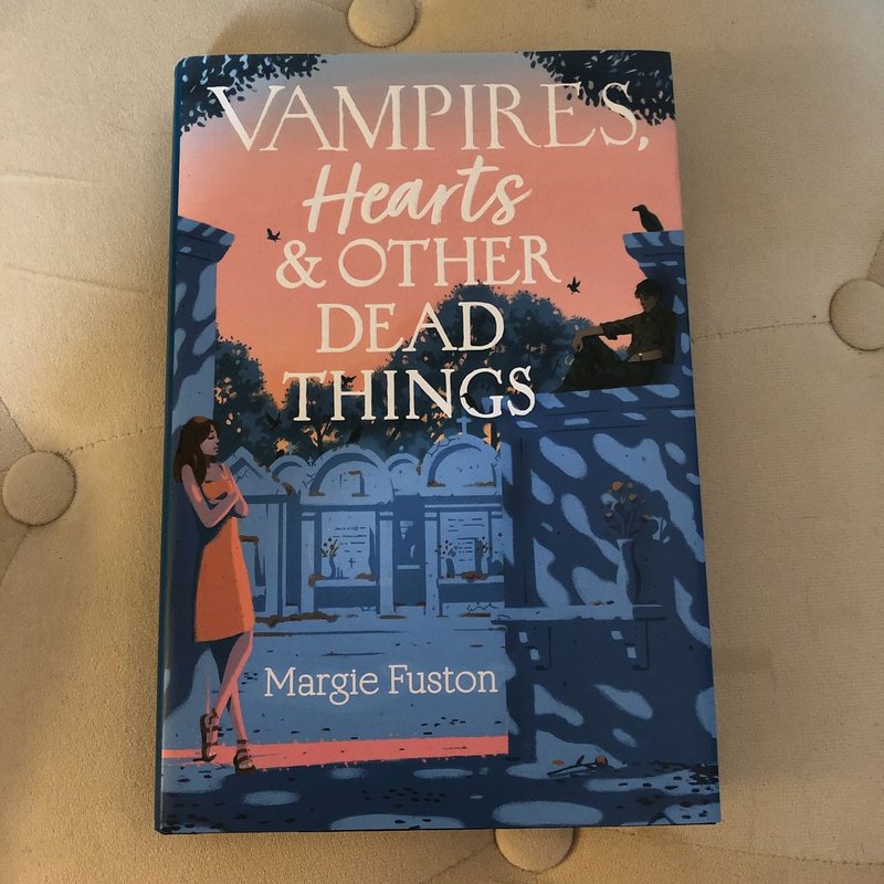 Vampires, Hearts and Other Dead Things