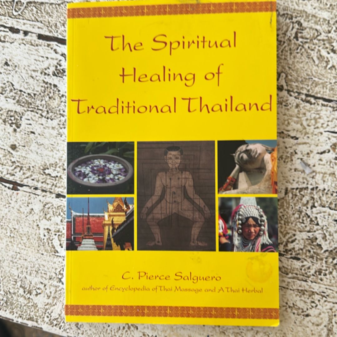 Spiritual Healing of Traditional Thailand