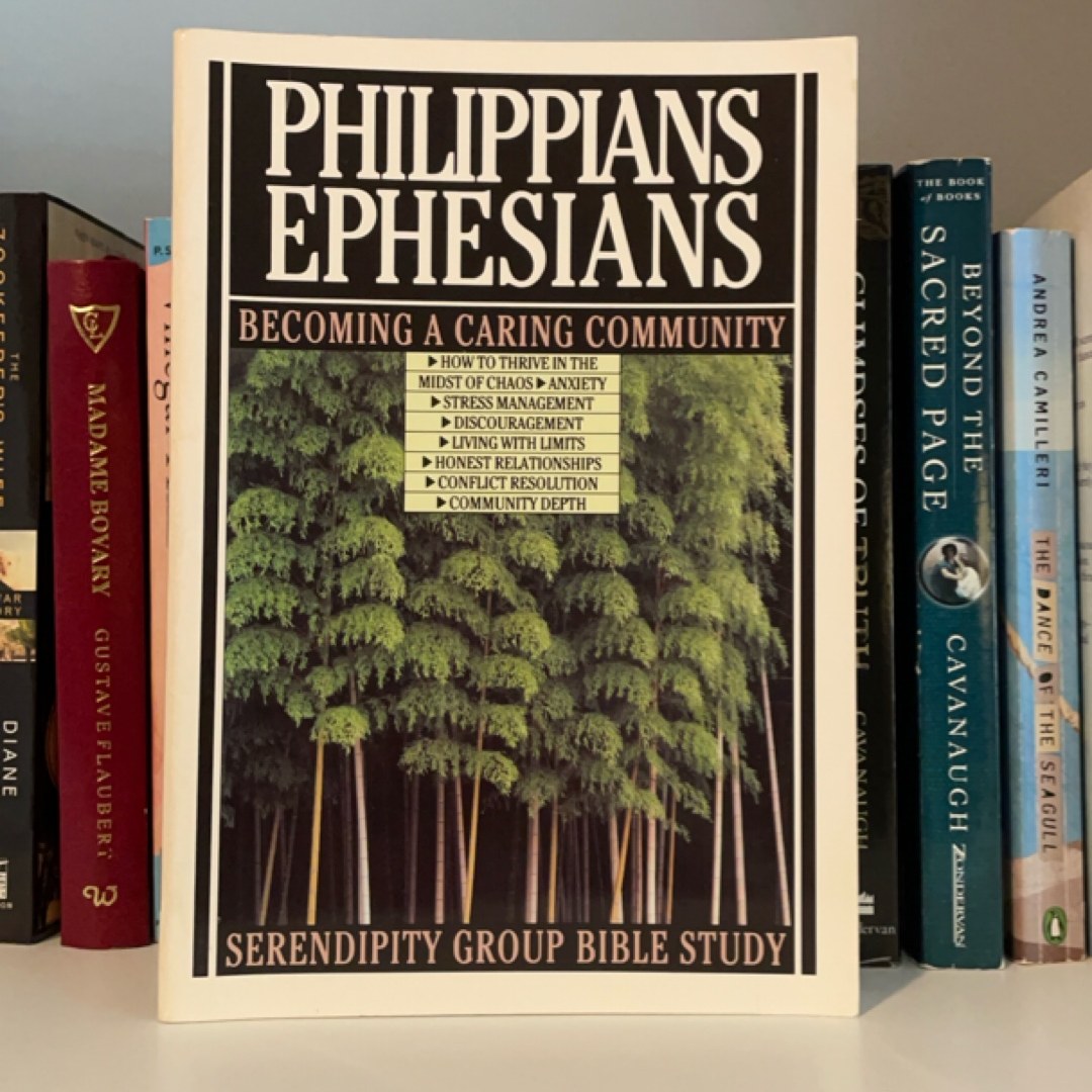 Philippians Ephesians: Becoming a Caring Community