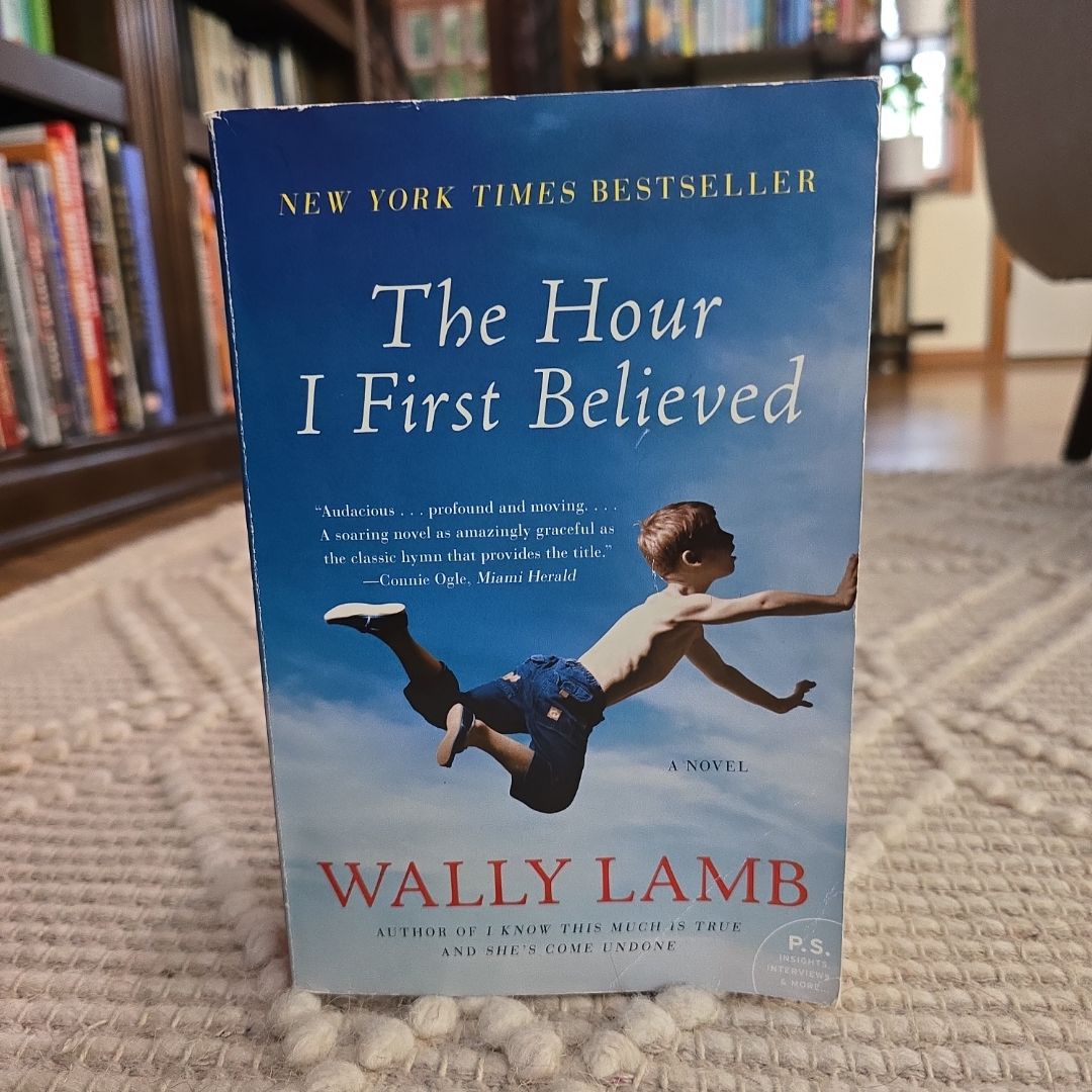 The Hour I First Believed