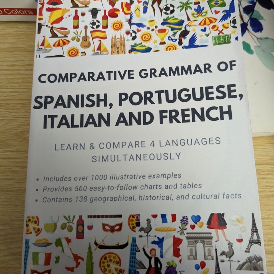 Comparative Grammar of Spanish, Portuguese, Italian and French