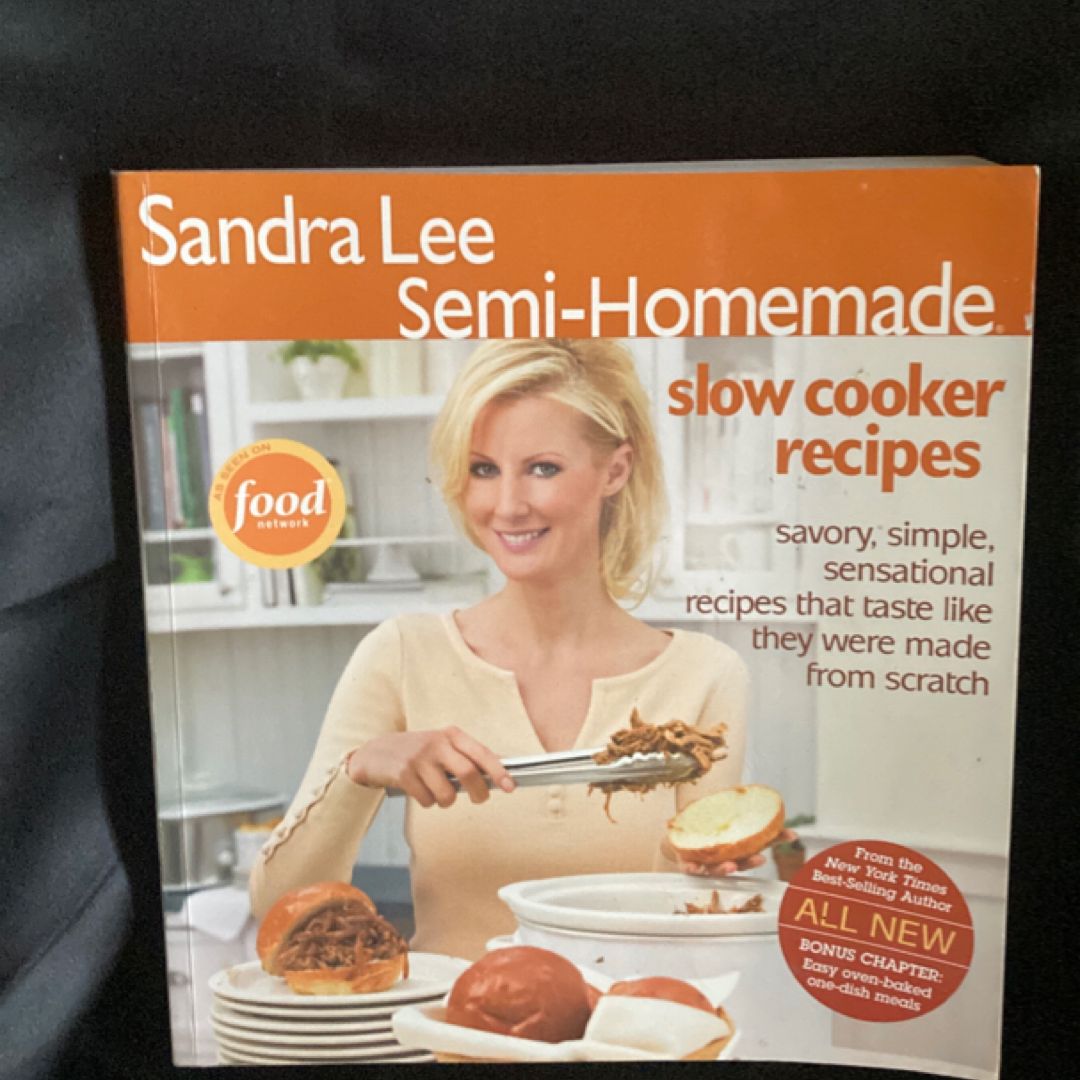 Sandra Lee Semi-Homemade Slow Cooker Recipes