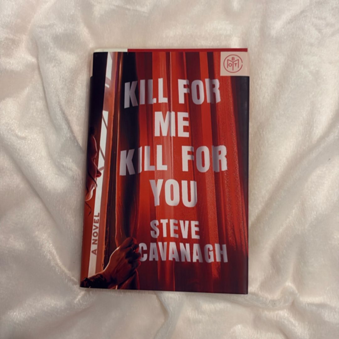 Kill for Me, Kill for You