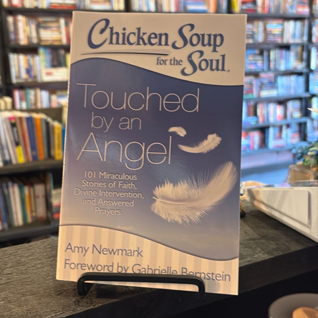 Chicken Soup for the Soul: Touched by an Angel