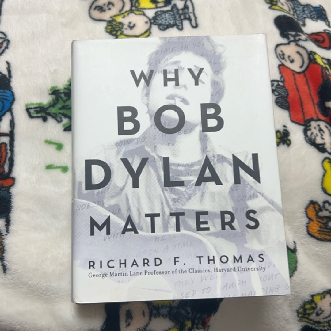 Why Bob Dylan Matters