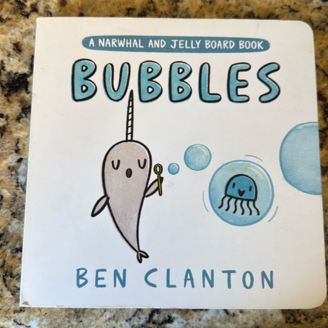 Bubbles (a Narwhal and Jelly Board Book)