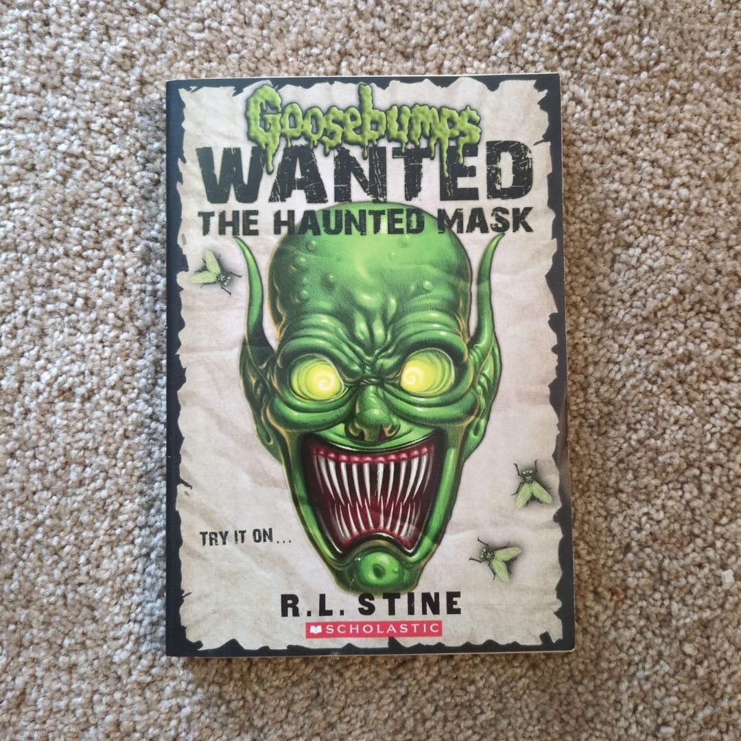 Goosebumps Wanted: the Haunted Mask