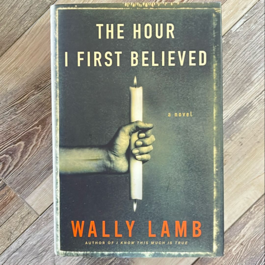 The Hour I First Believed