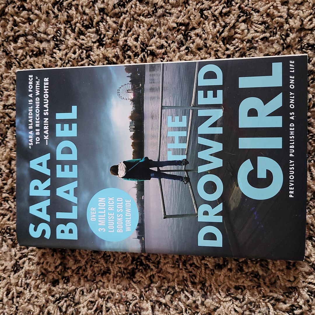 The Drowned Girl (previously Published As Only One Life)