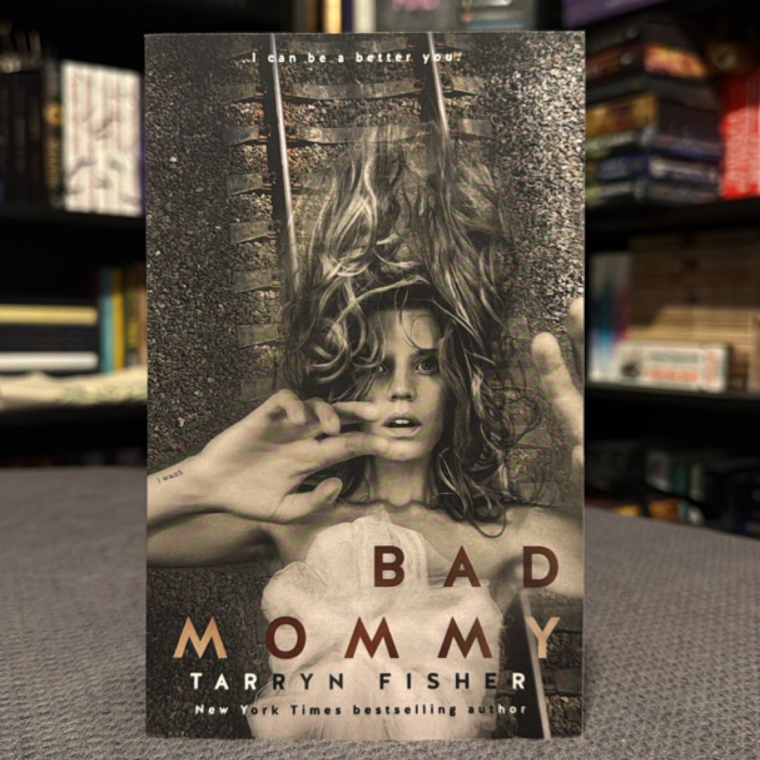 Bad Mommy